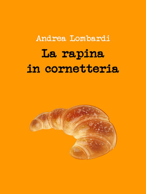 cover image of La rapina in cornetteria